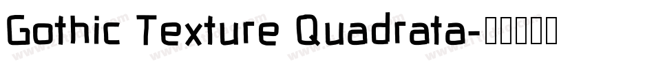 Gothic Texture Quadrata字体转换